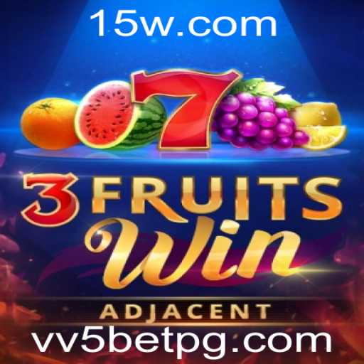 Explorando o Mundo de 3FruitsWin: O Jogo de Casino Online da VV5BET